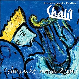 Chalil - Sehnsucht nach Zion [CD]
