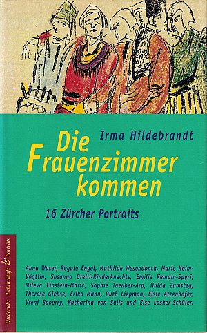 Die Frauenzimmer kommen