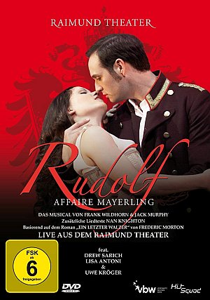 Rudolf Affaire Mayerling - Das Musical - Live aus dem...