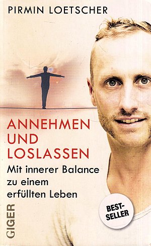 Annehmen und Loslassen