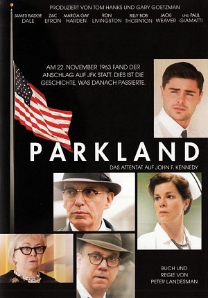 Parkland - Das Attentat auf John F. Kennedy [DVD]