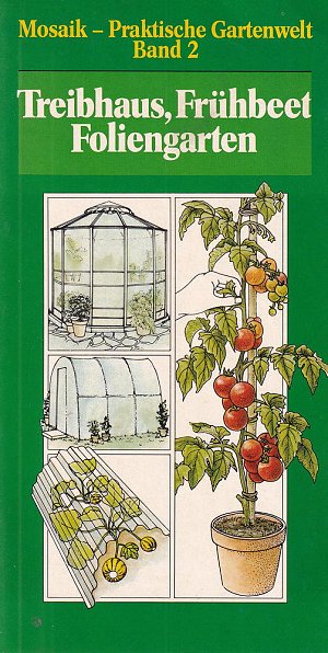 Treibhaus, Frühbeet, Foliengarten