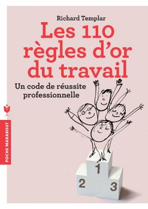 Les 100 regles d'or du travail