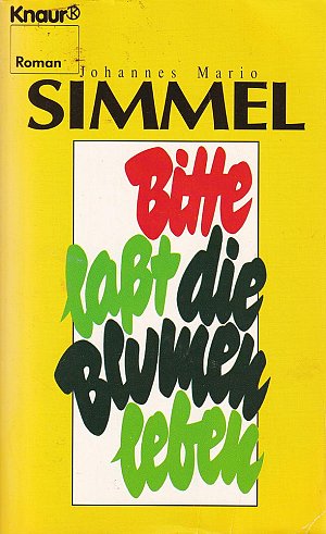 Bitte, lasst die Blumen leben