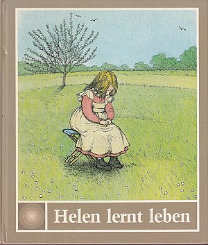 Helen lernt leben