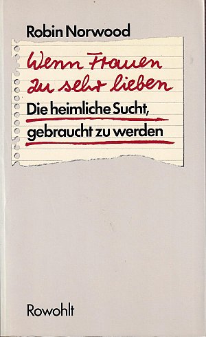 Wenn Frauen zu sehr lieben