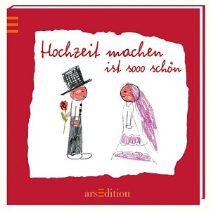 Hochzeit machen ist sooo schön