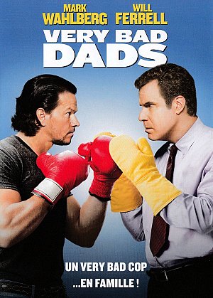 Very bad dads [DVD]
