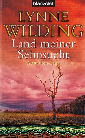 Land meiner Sehnsucht - Australien-Saga