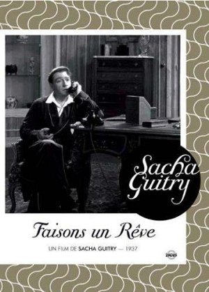 Faisons un rêve [DVD]