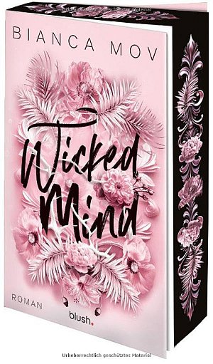 Wicked Mind: Roman - Morally grey, verboten gut und unanständig...