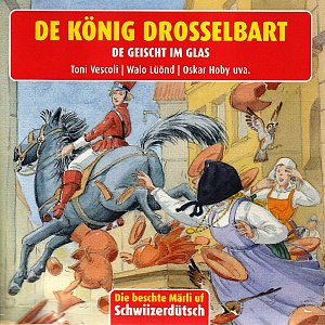 De König Drosselbart - De Geischt im Glas