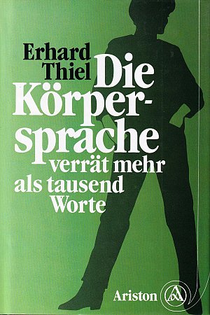 Die Körpersprache verrät mehr als tausend Worte