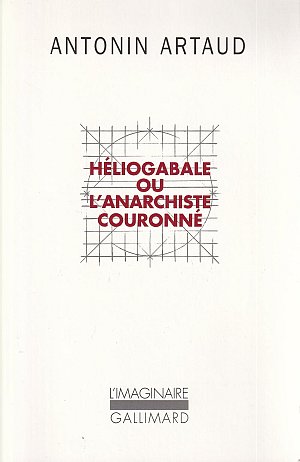 Héliogabale ou l'anarchiste couronné