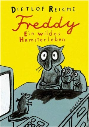Freddy - Ein wildes Hamsterleben