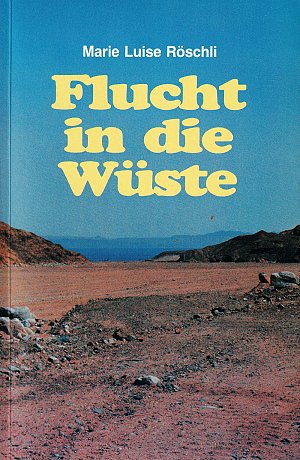 Flucht in die Wüste