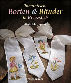 Romantische Borten & Bänder - in Kreuzstich