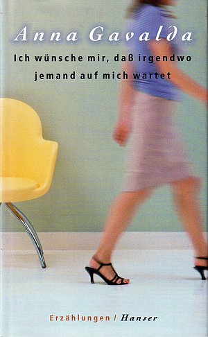 Ich wünsche mir, dass irgendwo jemand auf mich wartet