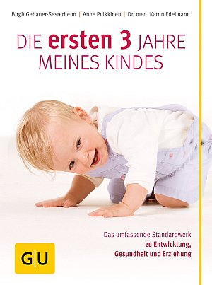 Die ersten 3 Jahre meines Kindes
