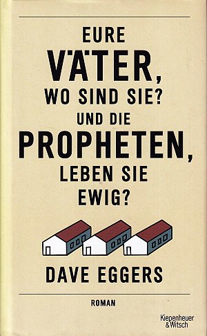 Eure Väter, wo sind sie? Und die Propheten, leben sie...