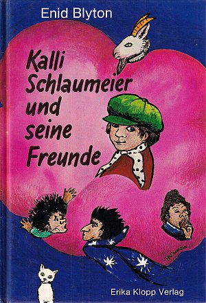 Kalli Schlaumeier und seine Freunde