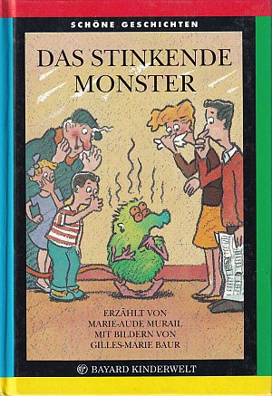 Das stinkende Monster