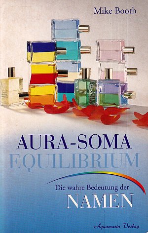 Die Aura-Soma Equilibrium Flaschen