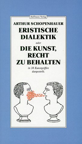 Eristische Dialektik oder Die Kunst, Recht zu behalten