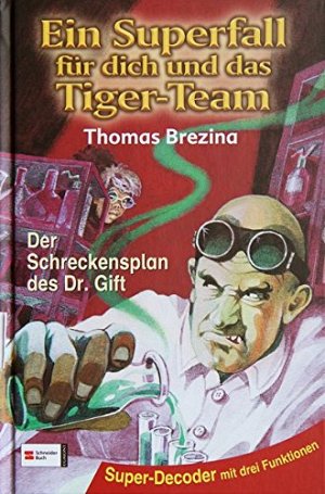 Ein Fall für dich und das Tiger-Team - Der Schreckensplan...