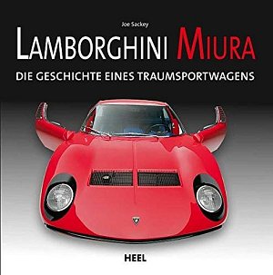 Lamborghini Miura - Die Geschichte eines Traumsportwagens