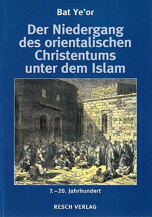 Der Niedergang des orientalischen Christentums unter dem Islam