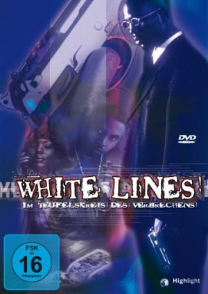 White Lines - Im Teufelskreis des Verbrechens [DVD]