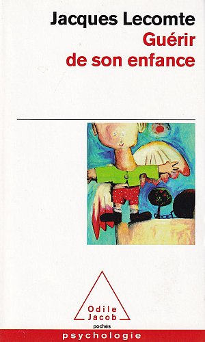 Guérir de son enfance