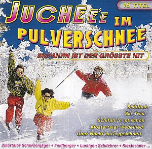 Juchee im Pulverschnee [CD]