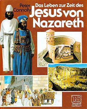 Das Leben zur Zeit des Jesus von Nazareth