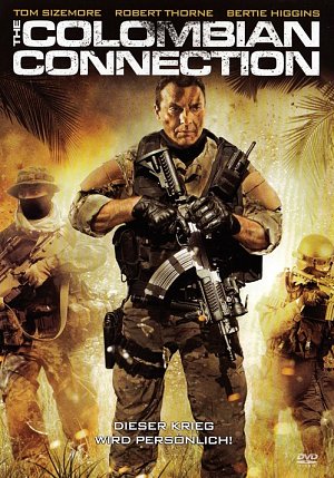 The Colombian Connection - Dieser Krieg wird persönlich [DVD]