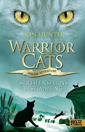 Warrior Cats - Streifensterns Bestimmung