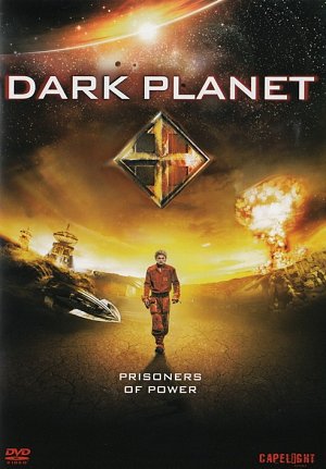 Dark Planet - Prisoners of Power [DVD]