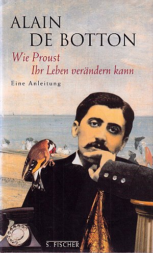 Wie Proust Ihr Leben verändern kann - Eine Anleitung