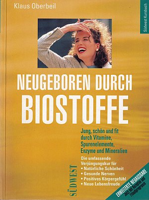 Neugeboren durch Biostoffe