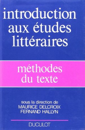 Introduction aux études littéraires - Méthodes du texte