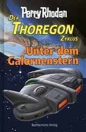 Thoregon Zyklus- Unter dem Galornenstern