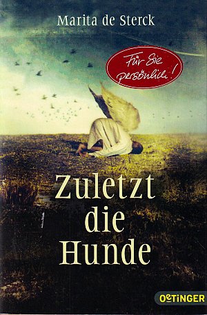 Zuletzt die Hunde