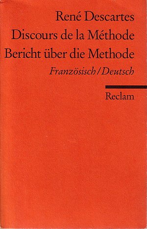 Bericht über die Methode - Discours de la Méthode