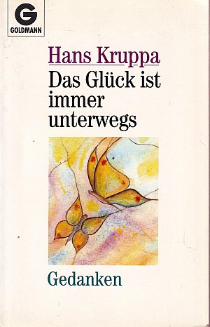 Das Glück ist immer unterwegs