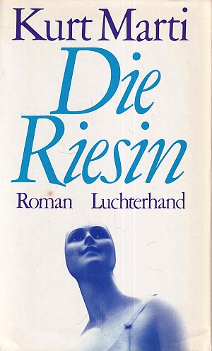 Die Riesin - Ein Bericht