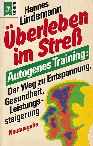 Überleben im Stress - Autogenes Training