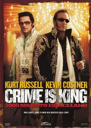 Crime is King - 3000 Meilen bis Graceland [DVD]