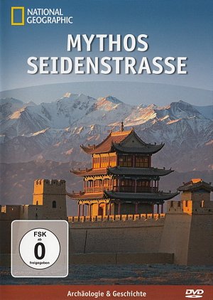 National Geographic - Mythos Seidenstrasse [DVD]