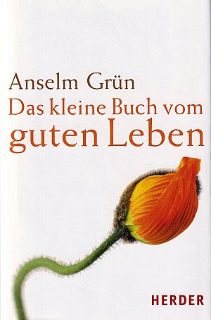 Das kleine Buch vom guten Leben